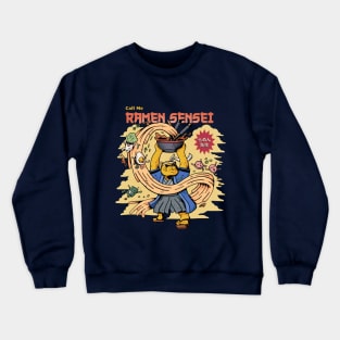 Call me Ramen Sensei Crewneck Sweatshirt